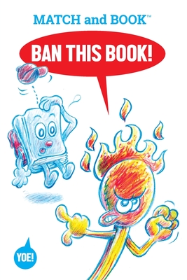 Ban This Book!: Starring Match and Book By Craig Yoe Cover Image