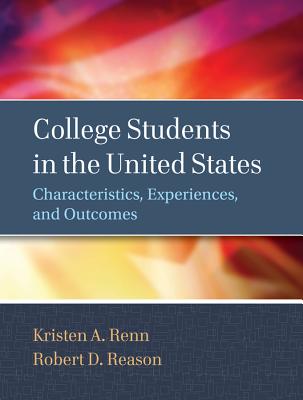 College Students in the United States: Characteristics, Experiences, and Outcomes (Jossey-Bass Higher and Adult Education) Cover Image