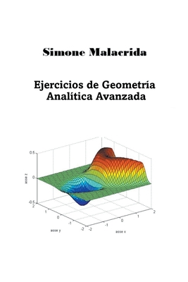 Ejercicios de Geometría Analítica Avanzada Cover Image