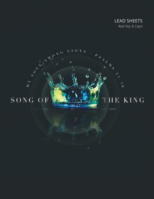 Song of the King: Psalms 21-30 By My Soul Among Lions (Performed by), Jody Killingsworth (Various Artists (VMI)) Cover Image