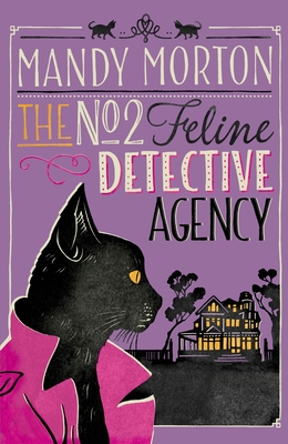 No 2 Feline Detective Agency By Mandy Morton Cover Image