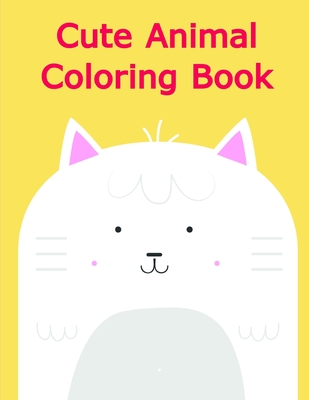 Cute Animal Coloring Book: picture books for seniors baby By Harry Blackice Cover Image