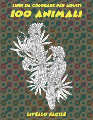 Animali Mandala Libro Da Colorare Per Adulti: Colorare per gli