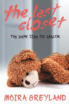 The Last Closet: The Dark Side of Avalon Cover Image