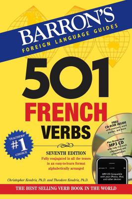501 French Verbs (Barron's 501 Verbs) By Christopher Kendris, Ph.D., Theodore Kendris, Ph.D. Cover Image