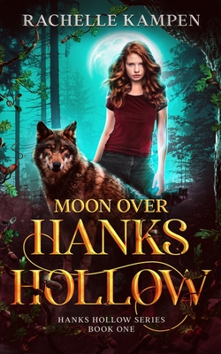 Moon Over Hanks Hollow: Hanks Hollow Series Book One Cover Image