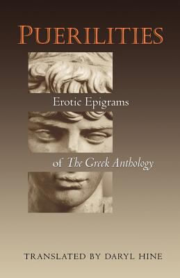 Puerilities: Erotic Epigrams of the Greek Anthology (Lockert Library of Poetry in Translation #49)