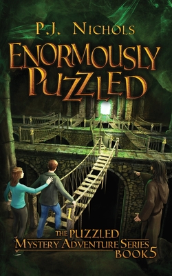 Enormously Puzzled (The Puzzled Mystery Adventure Series: Book 5) By P. J. Nichols Cover Image