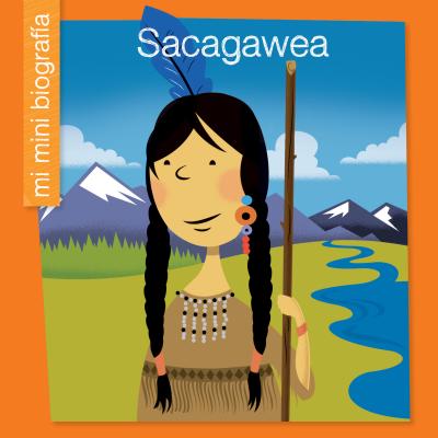 Sacagawea Sp (My Early Library: Mi Mini Biograf)