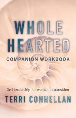 Wholehearted Companion Workbook: Self-leadership for women in transition Cover Image