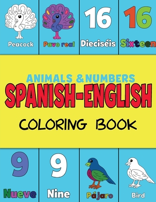 Spanish and English, Coloring & Activity Book: Animals and Numbers 1-20,  easily learn English and Spanish words Creative & Visual Learners of All  Ages (Paperback) | Malaprop's Bookstore/Cafe