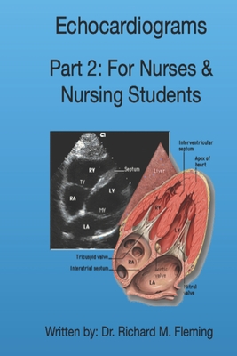Echocardiograms - Part 2: For Nurses & Nursing Students. Cover Image