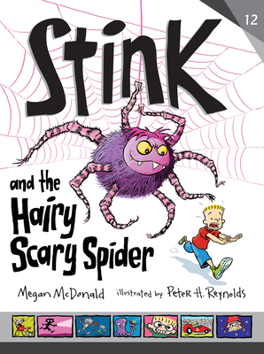 Stink and the Hairy, Scary Spider By Megan McDonald, Peter H. Reynolds (Illustrator) Cover Image