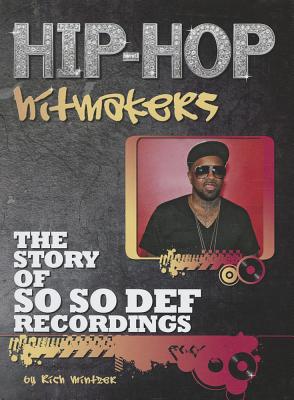 The Story of So So Def Recordings (Hip-Hop Hitmakers) Cover Image