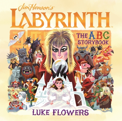 Labyrinth: The ABC Storybook By Luke Flowers Cover Image
