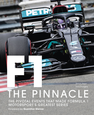 Formula One: The Pinnacle: The pivotal events that made F1 the greatest motorsport series