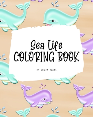 Sea Life Coloring Book for Young Adults and Teens (8x10 Coloring Book / Activity Book) Cover Image