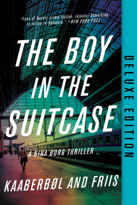 The Boy in the Suitcase (Deluxe Edition) (A Nina Borg Novel #1)