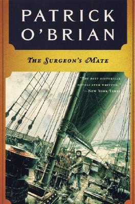 The Surgeon's Mate (Aubrey/Maturin Novels #7)