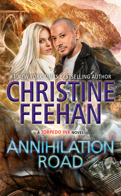 Annihilation Road (Torpedo Ink #6) By Christine Feehan Cover Image