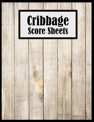 Cribbage Score Sheets: Perfect Score Keeper for Cribbage Games, Great size 8.5