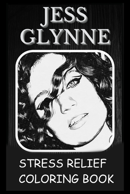 Stress Relief Coloring Book: Colouring Jess Glynne (Paperback)
