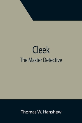 Cleek; The Master Detective Cover Image