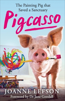 Pigcasso: The Million-dollar artistic pig that saved a sanctuary Cover Image