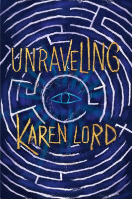 Unraveling By Karen Lord Cover Image