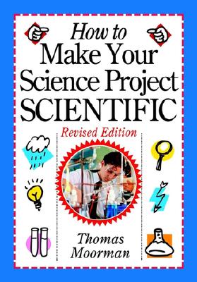 How to Make Your Science Project Scientific Cover Image