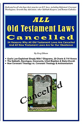 ALL Old Testament Laws Cancelled By Greg Gibson Cover Image