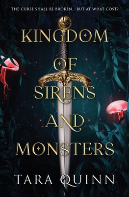 Kingdom of Sirens and Monsters By Tara Quinn Cover Image