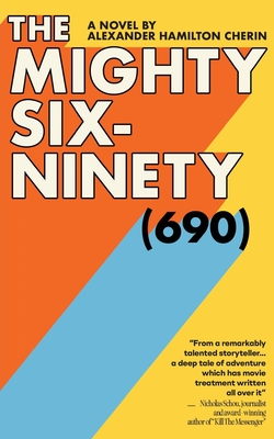 The Mighty Six-Ninety (690) Cover Image