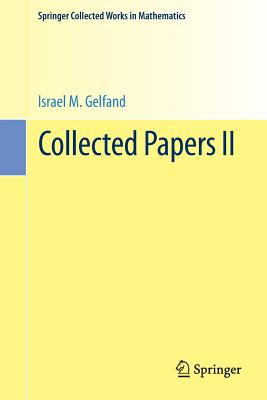 Collected Papers II (Springer Collected Works in Mathematics)