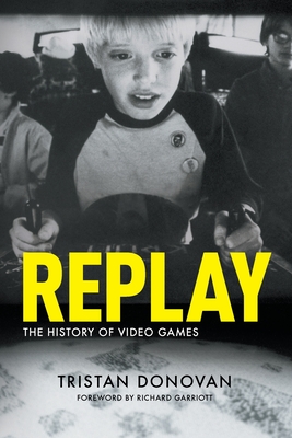 Replay: The History of Video Games Cover Image