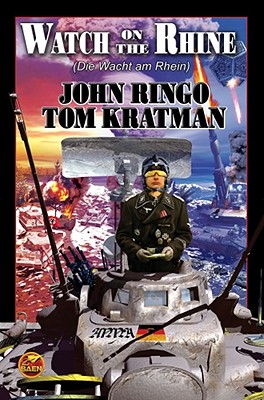 Watch on the Rhine (Posleen War) By John Ringo, Tom Kratman Cover Image