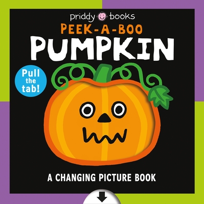 A Changing Picture Book: Peek a Boo Pumpkin Cover Image