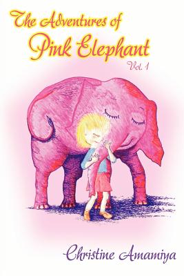 The Adventures of Pink Elephant Vol. 1 Cover Image