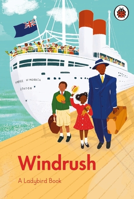 Windrush (Ladybird Books) Cover Image