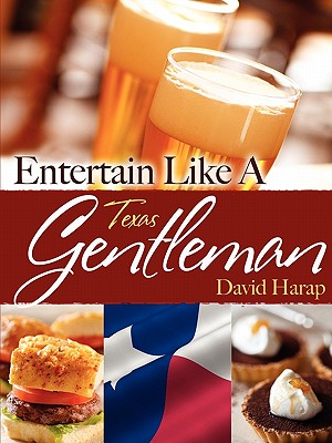 Entertain Like a Gentleman Texas Edition By David Harap Cover Image