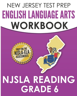 NEW JERSEY TEST PREP English Language Arts Workbook NJSLA Reading Grade 6: Preparation for the NJSLA-ELA Cover Image