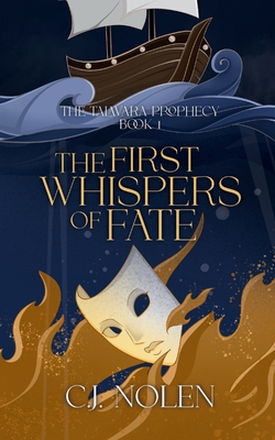 The First Whispers of Fate By C. J. Nolen Cover Image