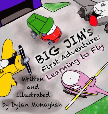 Big Jim's First Adventure: Learning to Fly (Big Jim's Adventure #1) Cover Image