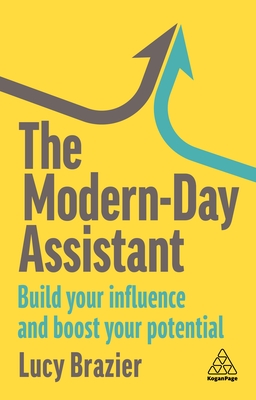 The Modern-Day Assistant: Build Your Influence and Boost Your Potential Cover Image