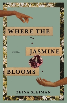Where the Jasmine Blooms By Zeina Sleiman Cover Image