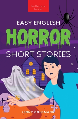Easy English Horror Short Stories: 9 Spooky Tales for Adventurous English Learners Cover Image