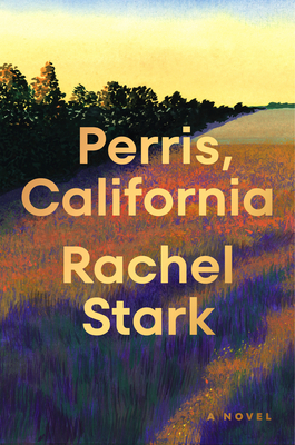Perris, California: A Novel