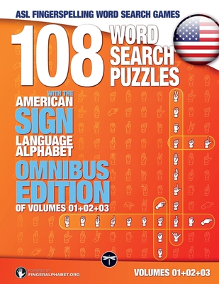 108 Word Search Puzzles with the American Sign Language Alphabet: Volume 04 By Fingeralphabet Org (Developed by), Lassal (Cover Design by), Lassal (Designed by) Cover Image