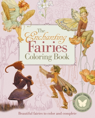 The Enchanting Fairies Coloring Book: Beautiful Fairies to Color and Complete Cover Image