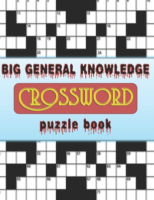 Big general Knowledge Crossword puzzle book: general knowledge crosswords for adults, seniors and kids By Silly Sal Cover Image